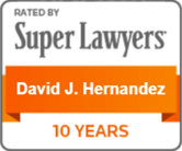 Rated By Super Lawyers | David J. Hernandez | 10 years